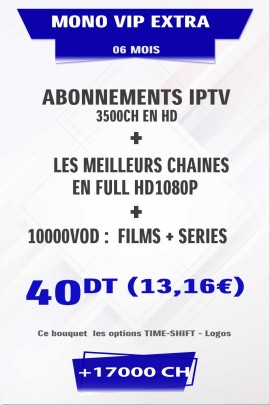 ABONNEMENT IPTV MONO VIP EXTRA HD 6 MOIS