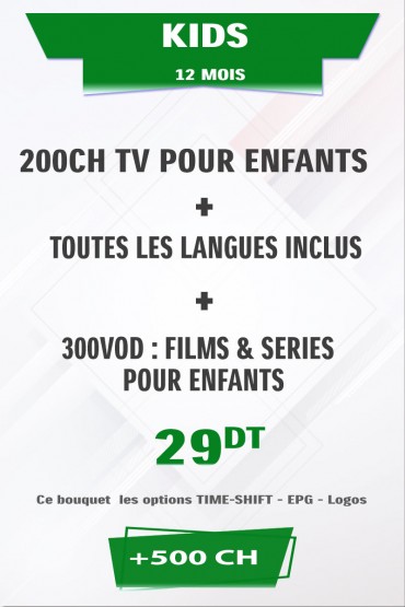 Abonnement KIDS 12 mois +500 Chaines TV HD tunisie