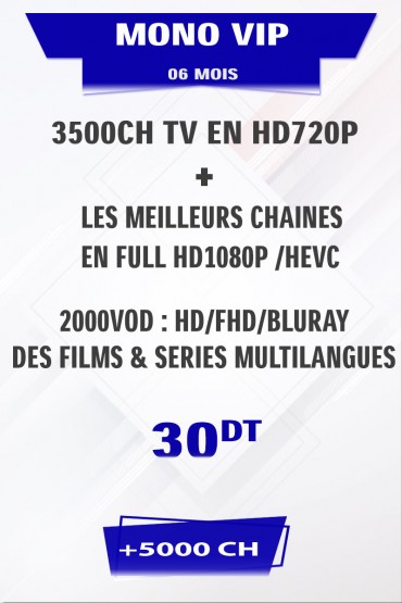 ABONNEMENT IPTV MONO VIP HD 6 MOIS tunisie